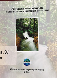 Image of Penyelesaian konflik pengelolaan sumber daya air