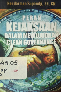 Image of Peran kejaksaan dalam mewujudkan clean governance