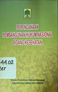 Image of Perencanaan pembangunan hukum nasional bidang kesehatan