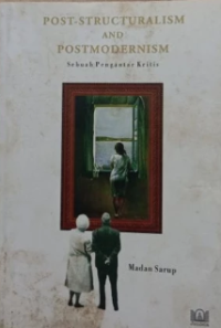Image of Post-structalism and postmodernism: sebuah pengantar kritis