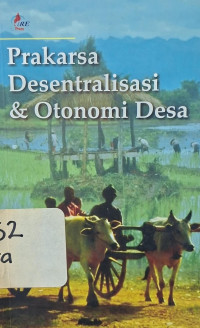 Image of Prakarsa desentralisasi dan otonomi desa