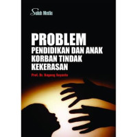 Image of Problem pendidikan dan anak korban tindak kekerasan