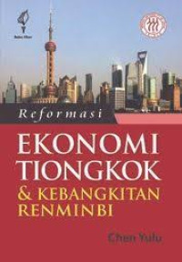 Image of Reformasi ekonomi Tiongkok dan kebangkitan renminbi