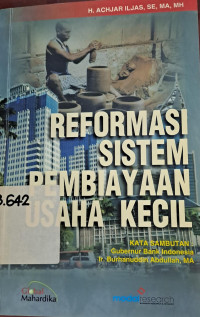 Image of Reformasi sistem pembiayaan usaha kecil