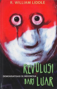 Image of Revolusi dari luar: demokratisasi di Indonesia