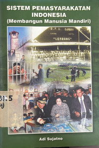 Image of Sistem pemasyarakatan Indonesia: membangun manusia mandiri