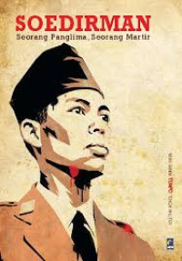 Image of Soedirman: seorang panglima, seorang martir