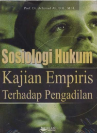Image of Sosiologi hukum: kajian empiris terhadap pengadilan