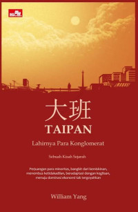 Image of Taipan: lahirnya para konglomerat