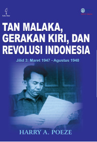 Tan malaka, gerakan kiri, dan revolusi Indonesia