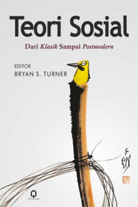 Teori sosial: dari klasik sampai postmodern