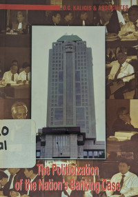 The politicization of the nation's banking case