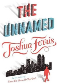 Image of The unnamed: a novel