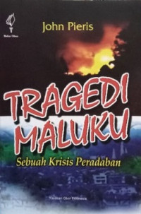 Tragedi Maluku: sebuah krisis peradaban