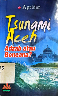 Image of Tsunami Aceh: adzab atau bencana?